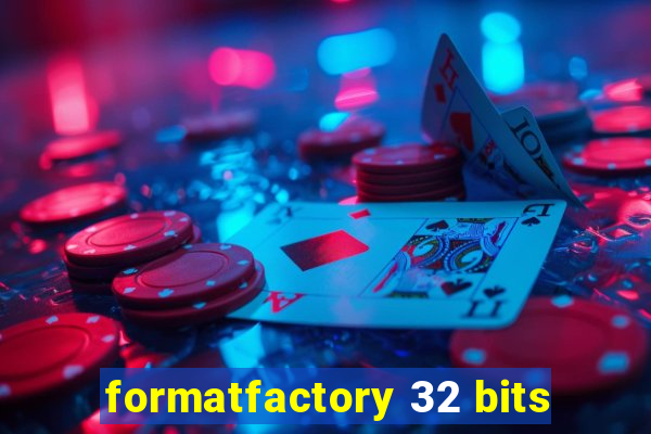 formatfactory 32 bits